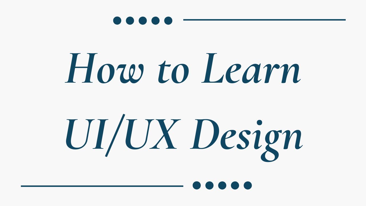  How to Learn UI/UX Design: A Complete Beginner Guide 